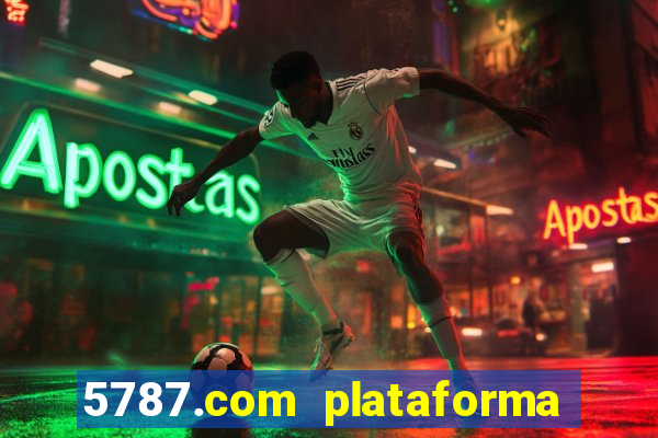 5787.com plataforma de jogos